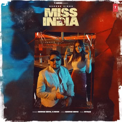 Miss India George Sidhu song