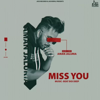 Miss You Aman Jaluria song