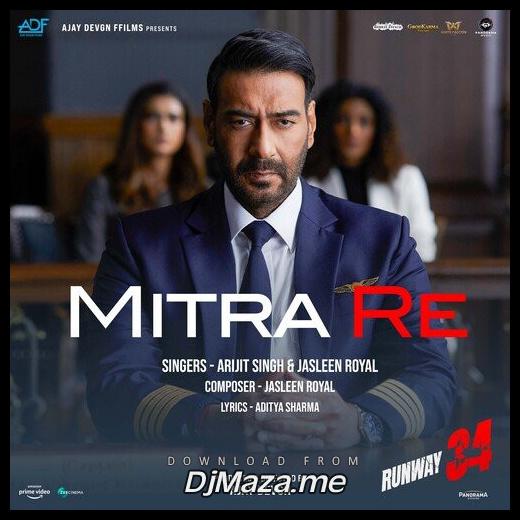 Mitra Re (Runway 34) Arijit Singh song