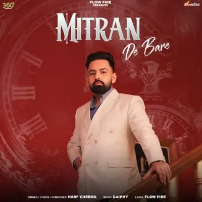 Mitran De Bare Harf Cheema song