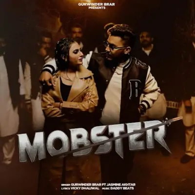 MOBSTER Gurwinder Brar song