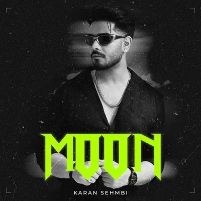 Moon Karan Sehmbi song