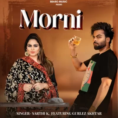 Morni Sarthi K, Gurlez Akhtar song