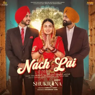 Nach Lai Gulab Sidhu, Surjit Khan, Jasmeen Akhtar song