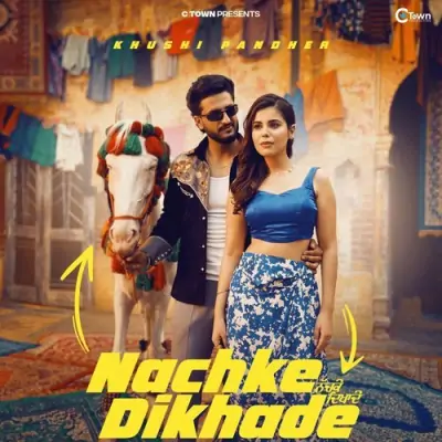 Nachke Dikhade Khushi Pandher song