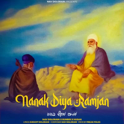 Nanak Diya Ramjan Nav Dolorain song