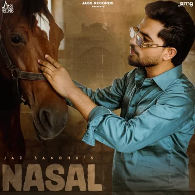 Nasal Jaz Sandhu song