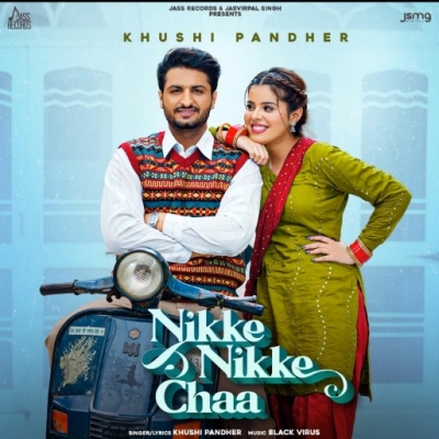 Nikke Nikke Chaa Khushi Pandher song