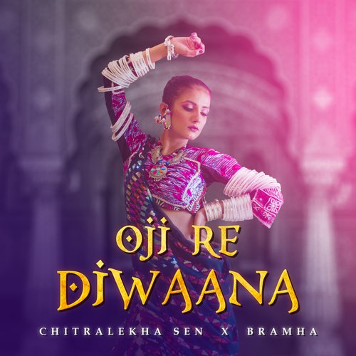 Oji Re Diwaana Chitralekha Sen, Bramha song