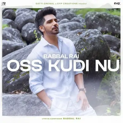 Oss Kudi Nu Babbal Rai song