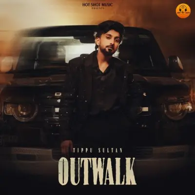 Outwalk Tippu Sultan song