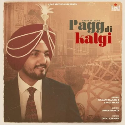 Pagg Di Kalgi Gagan Balran, Sargi Maan song