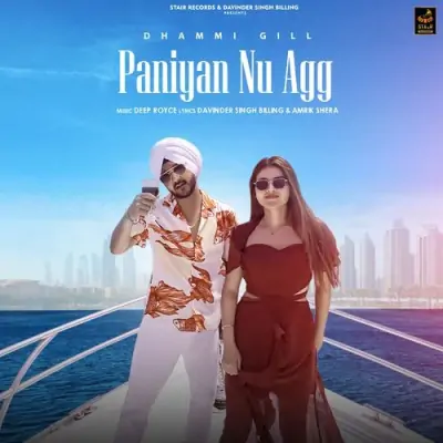 Paniyan Nu Agg Dhammi Gill song