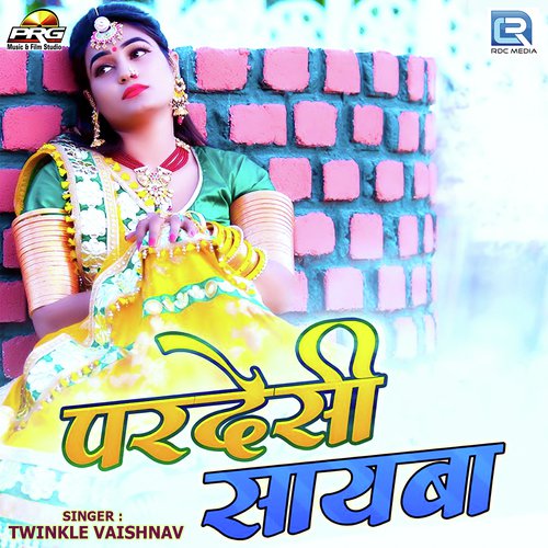 Pardeshi Sayba Twinkal Vaishnav song