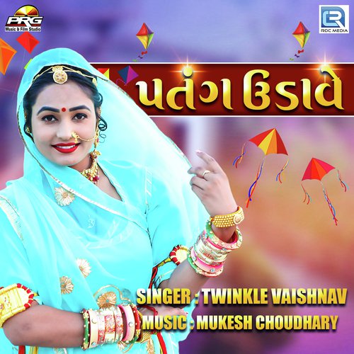 Patang Udave Twinkal Vaishnav song