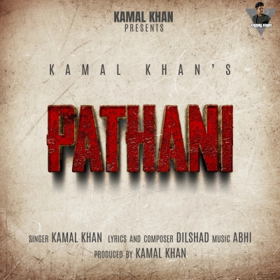 Pathani Kamal Khan song
