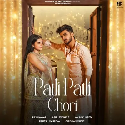 Patli Patli Chori Raj Mawar, Ashu Twinkle song