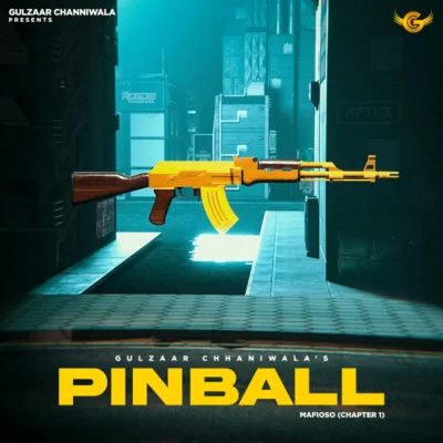 Pinball Gulzaar Chhaniwala song