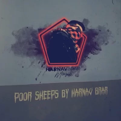 Poor Sheeps Harnav Brar song