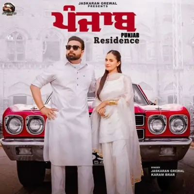 Punjab Residence Jaskaran Grewal, Karam Brar song