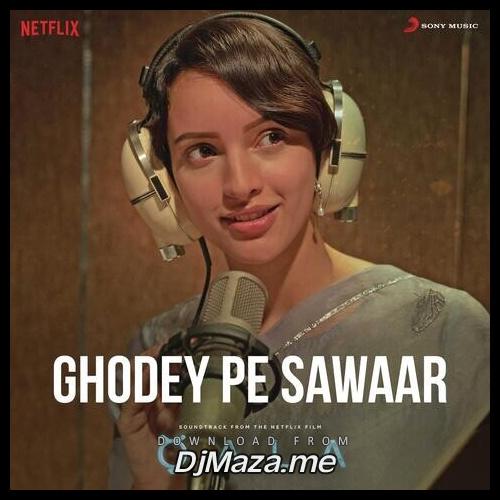 Ghodey Pe Sawaar (Qala) Sireesha Bhagavatula song
