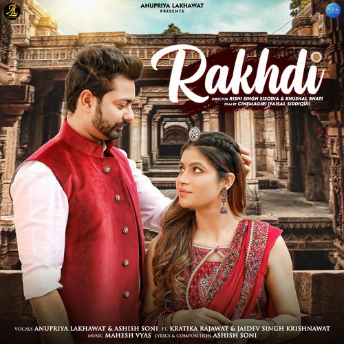 Rakhdi Anupriya lakhawat, Ashish Soni song