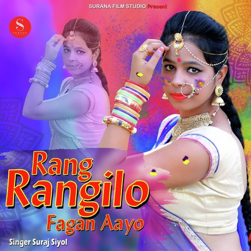 Rang Rangilo Fagan Aayo Suraj Siyol song