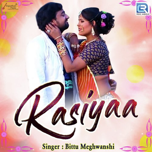 Rasiyaa Bittu Meghwanshi song