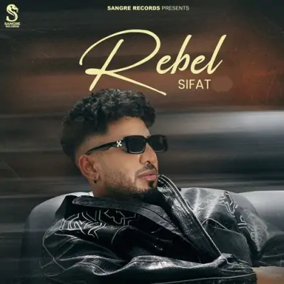 Rebel Sifat song