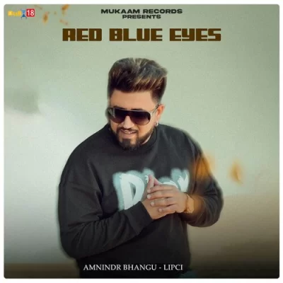 Red Blue Eyes Amnindr Bhangu song