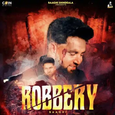 Robbery Baaghi song