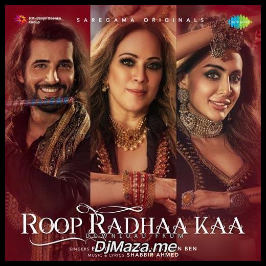 Roop Radhaa Kaa Stebin Ben, Ekktaa Kapoor song