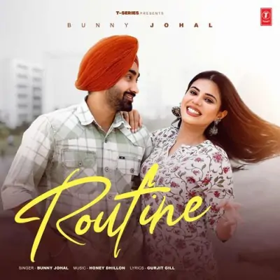 Routine Bunny Johal song