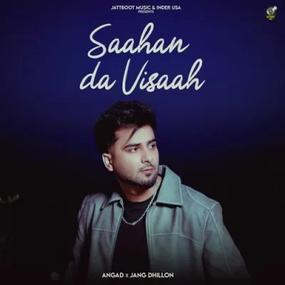 Saahan Da Visaah Angad song