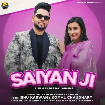 Saiyan Ji Ishu Kaswan, Komal Chaudhary song