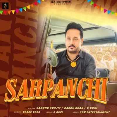 Sarpanchi Sandhu Surjit song