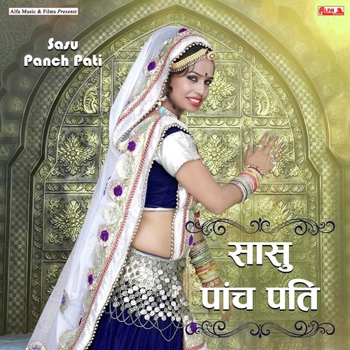 Sasu Panch Pati Rajan Sharma song