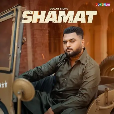 Shamat Gulab Sidhu song