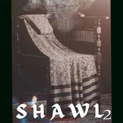 SHAWL 2 Simar Doraha song