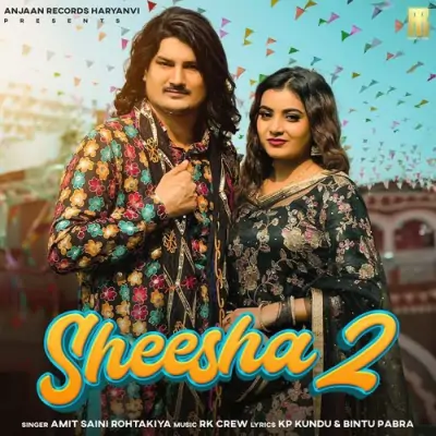 Sheesha 2 Amit Saini Rohtakiya song