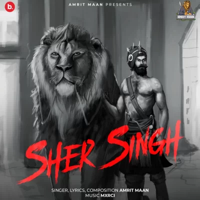 Sher Singh Amrit Maan song