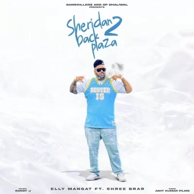 Sheridan Back Plaza 2 Elly Mangat song