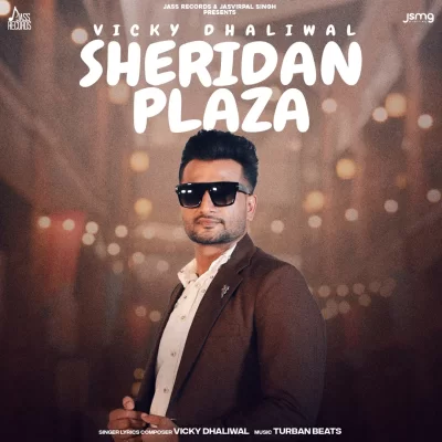 Sheridan Plaza Vicky Dhaliwal song