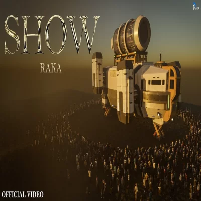 Show Raka song