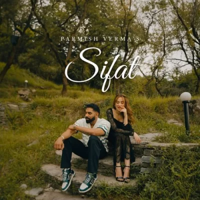 Sifat Parmish Verma song