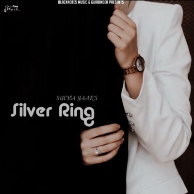 Silver Ring Sucha Yaar song