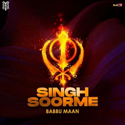 Singh Soorme Babbu Maan song
