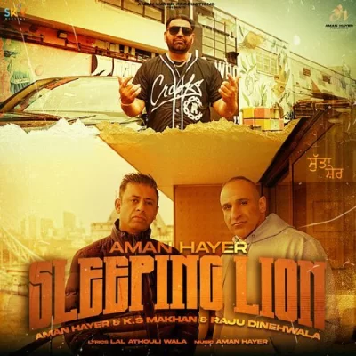 Sleeping Lion KS Makhan, Raju Dinehwala song