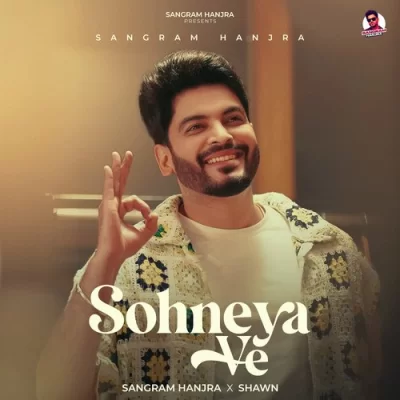 Sohneya Ve Sangram Hanjra song