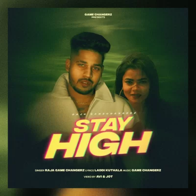 Stay High Raja Game Changerz song